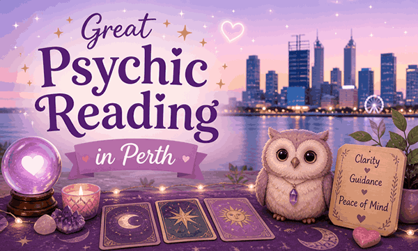 Great psychic reading in Perth for love, guidance, and accurate spiritual insight
